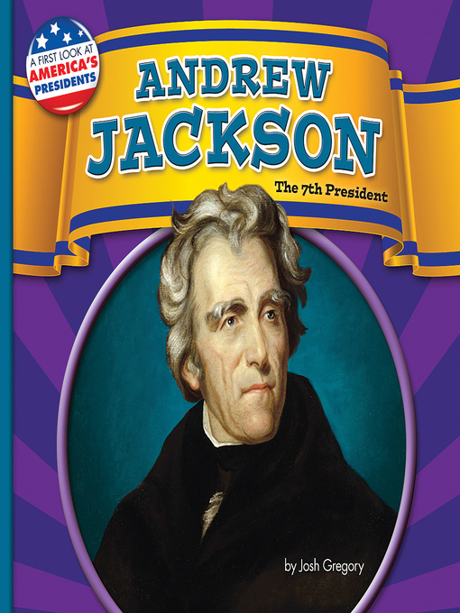 Title details for Andrew Jackson by Josh Gregory - Available